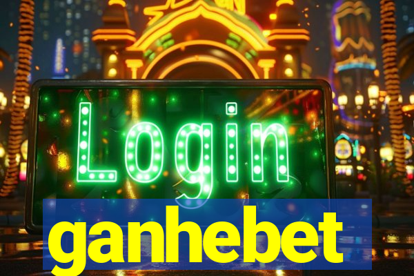 ganhebet