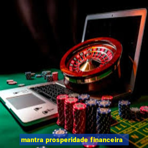 mantra prosperidade financeira