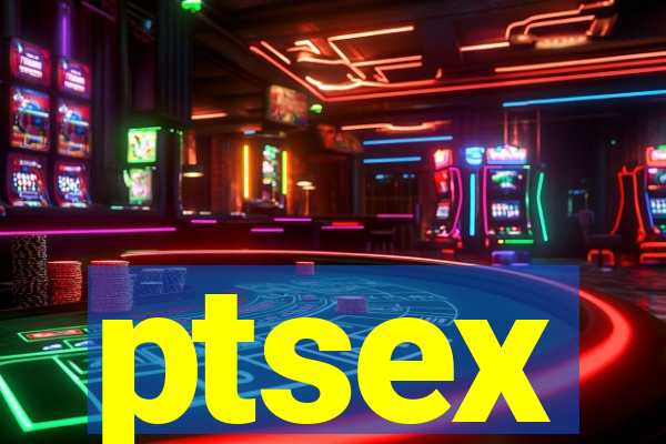 ptsex