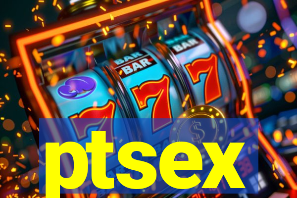 ptsex