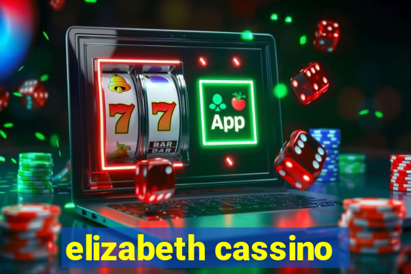 elizabeth cassino