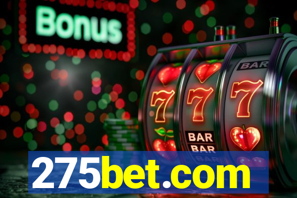 275bet.com