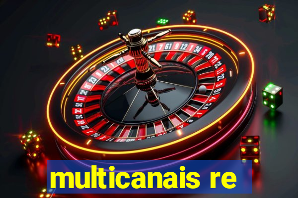 multicanais re