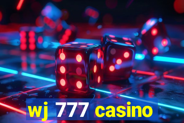 wj 777 casino