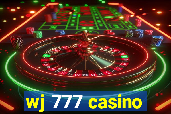 wj 777 casino