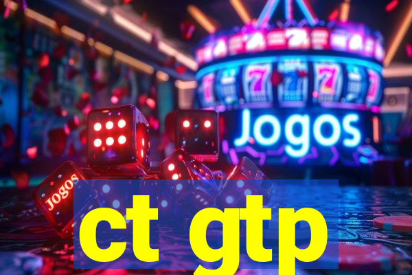 ct gtp