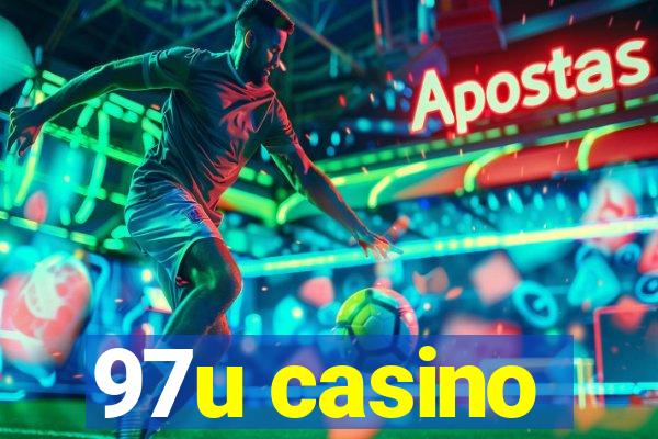 97u casino
