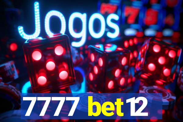 7777 bet12