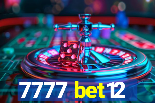 7777 bet12