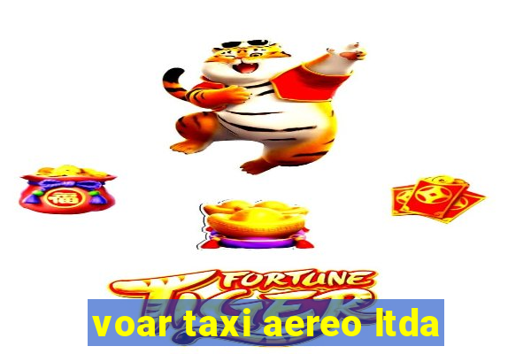 voar taxi aereo ltda