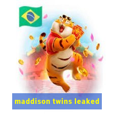maddison twins leaked