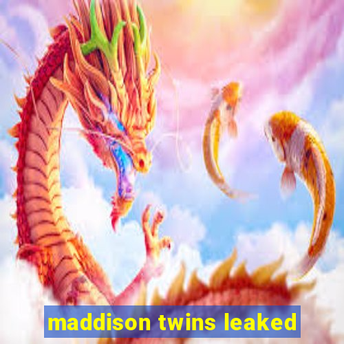 maddison twins leaked