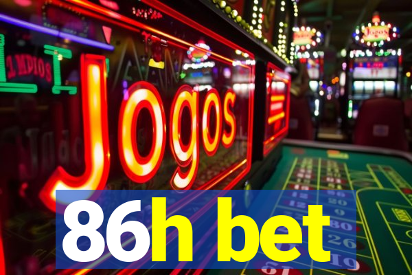 86h bet