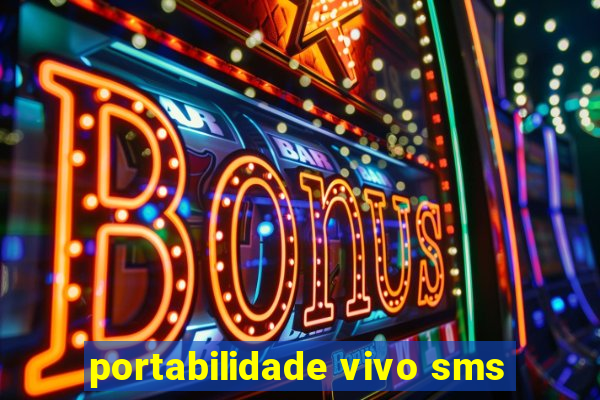 portabilidade vivo sms