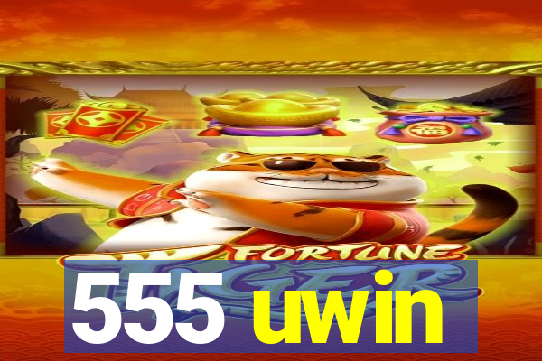 555 uwin