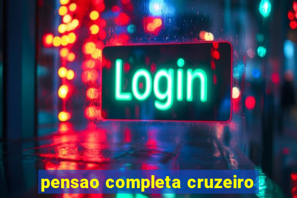 pensao completa cruzeiro