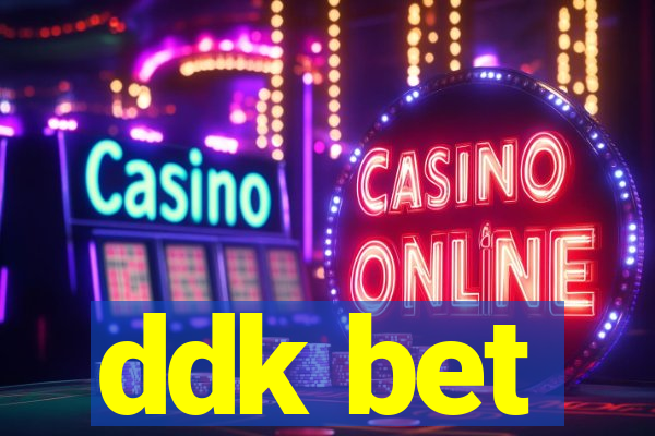 ddk bet