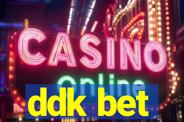 ddk bet