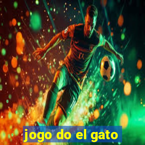 jogo do el gato