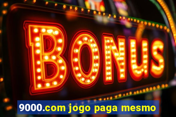 9000.com jogo paga mesmo