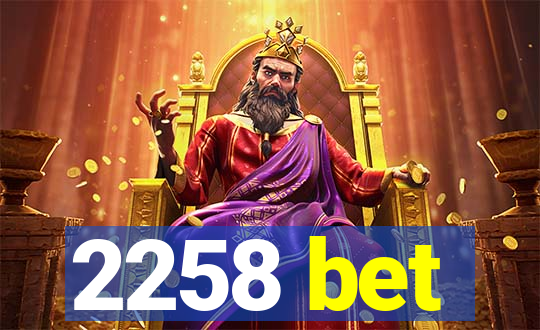 2258 bet