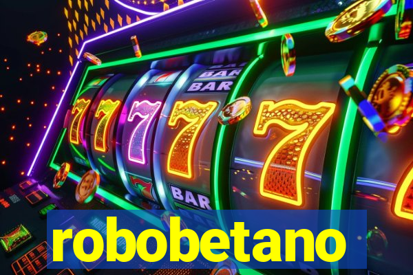 robobetano