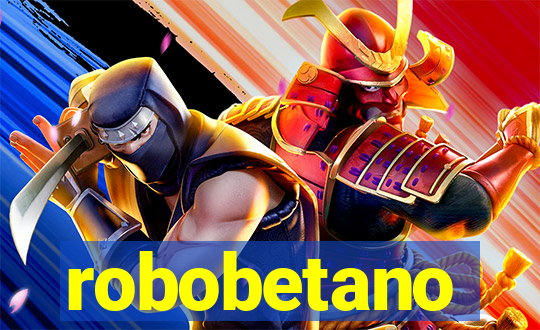 robobetano