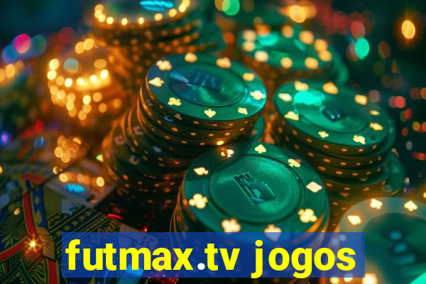 futmax.tv jogos