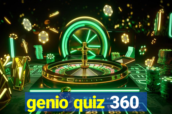 genio quiz 360