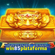 win85plataforma
