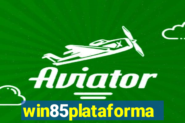 win85plataforma