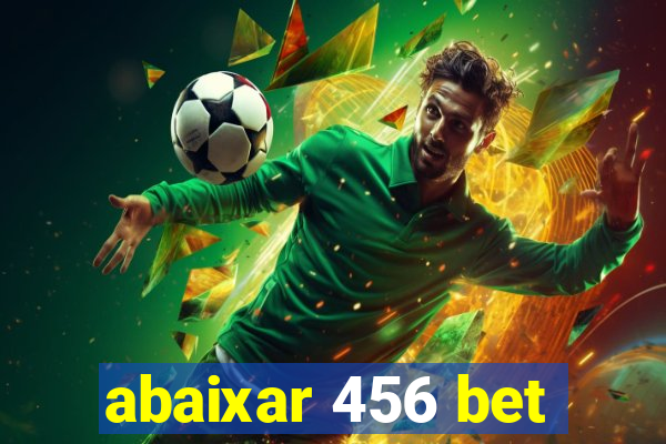 abaixar 456 bet