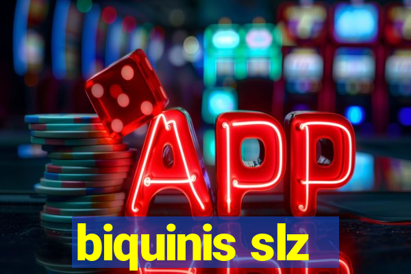 biquinis slz