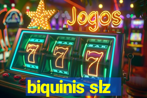 biquinis slz