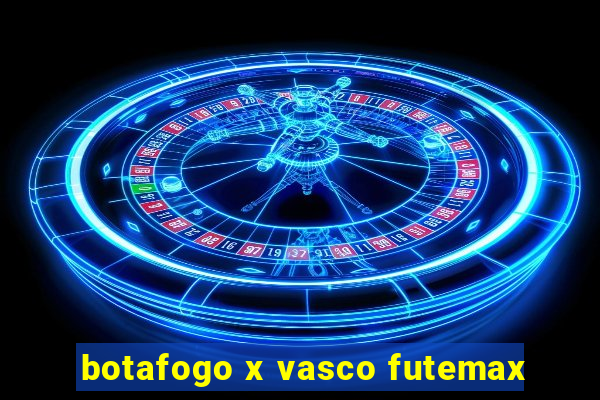 botafogo x vasco futemax