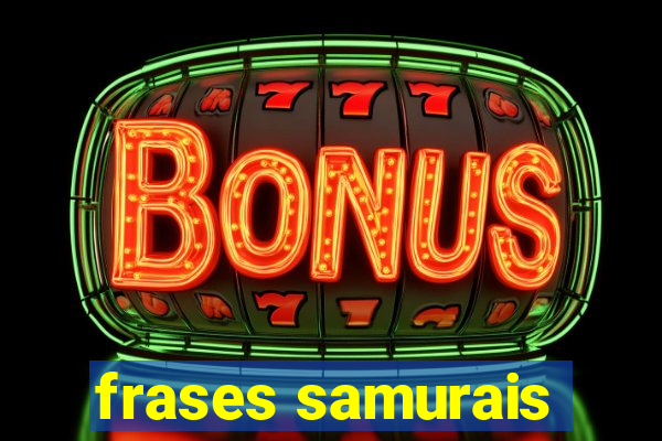 frases samurais