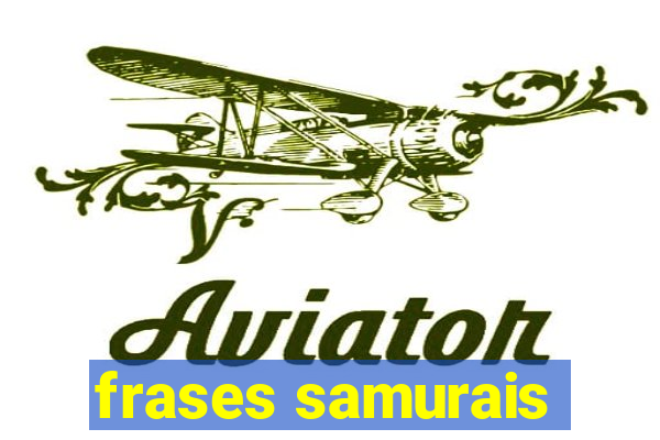 frases samurais