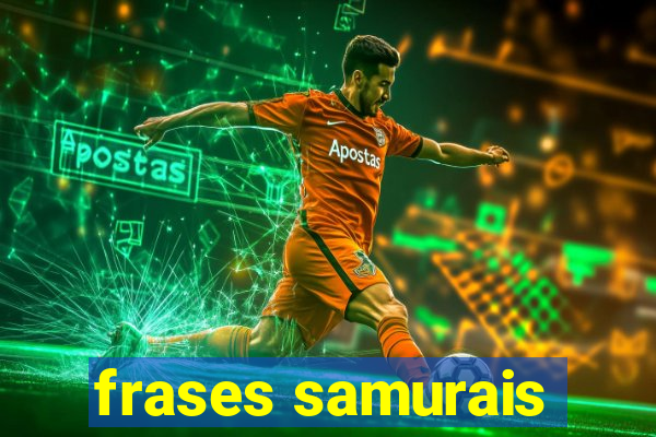 frases samurais