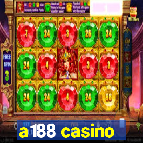 a188 casino