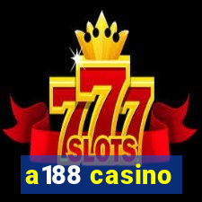 a188 casino