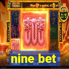 nine bet