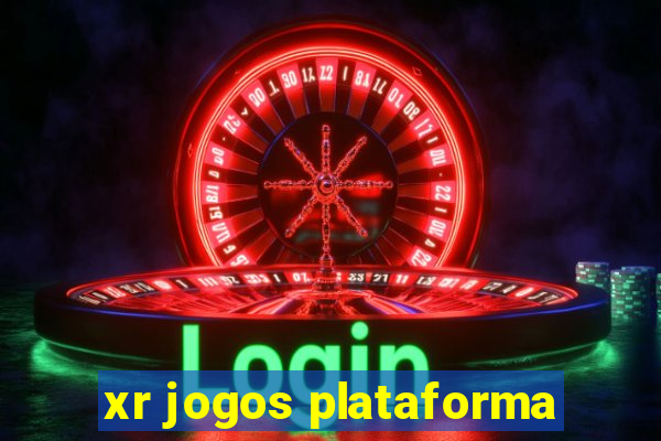 xr jogos plataforma