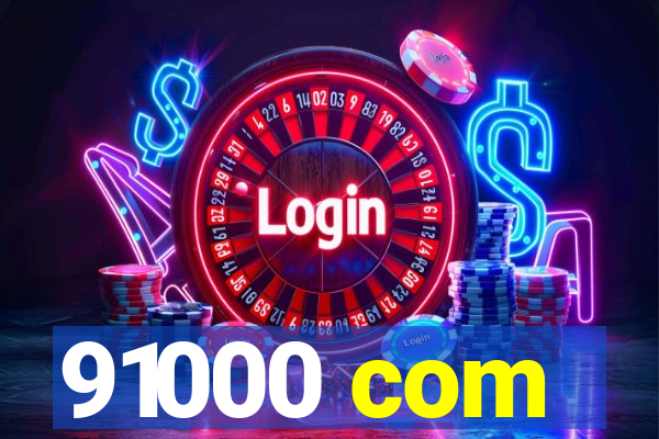 91000 com