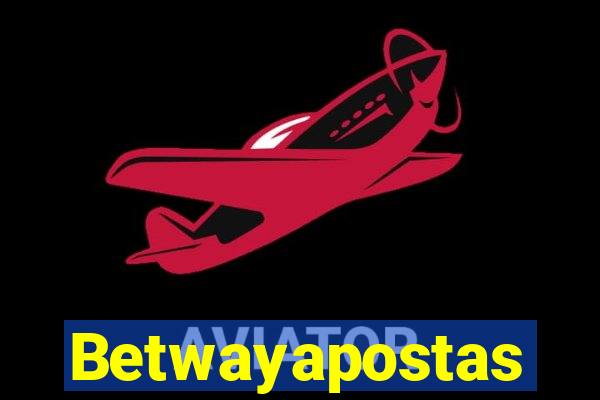 Betwayapostas