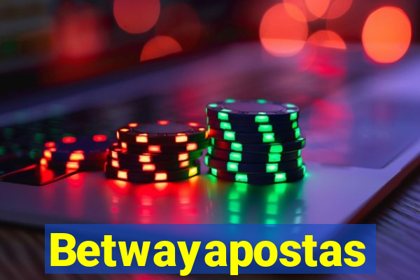 Betwayapostas