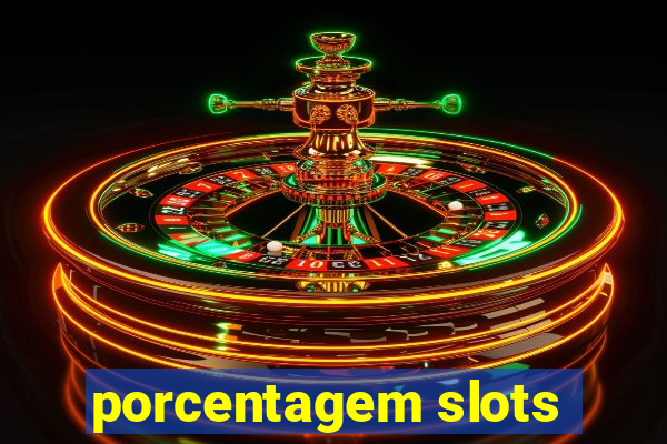 porcentagem slots