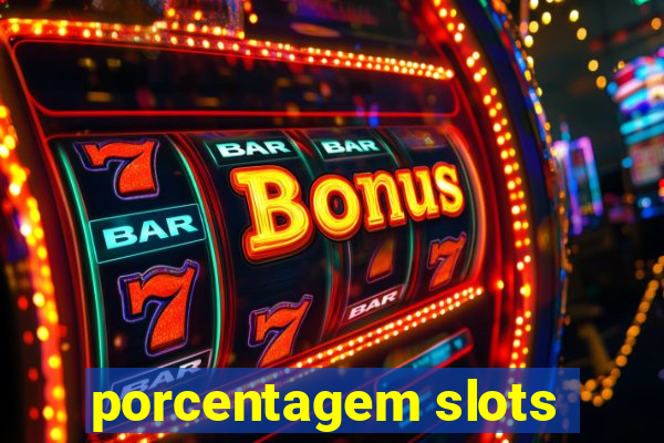 porcentagem slots