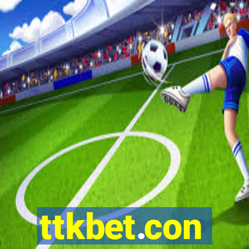 ttkbet.con