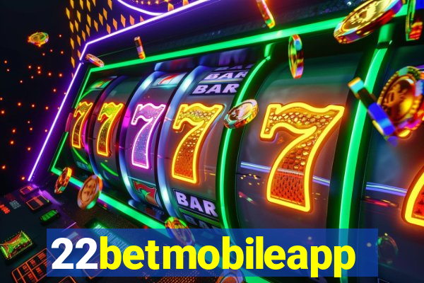 22betmobileapp