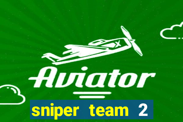 sniper team 2 click jogos